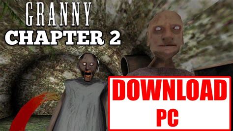 granny chapter 2 apk download for pc